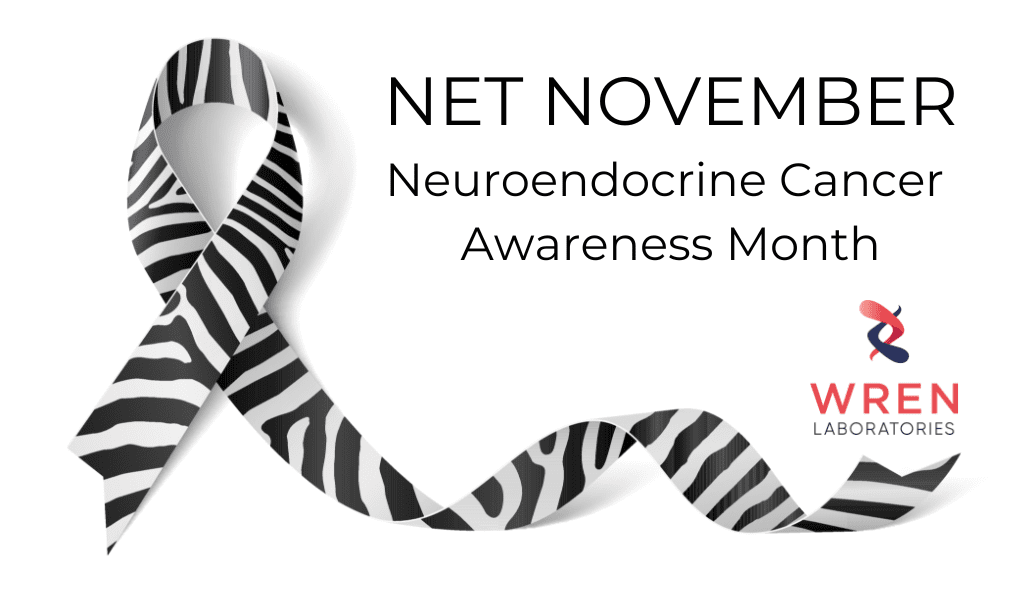 NET November Neuroendocrine Cancer Awareness Month